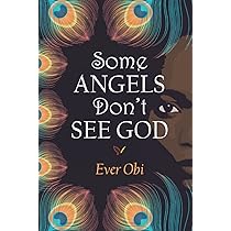 Some Angels Don't See God