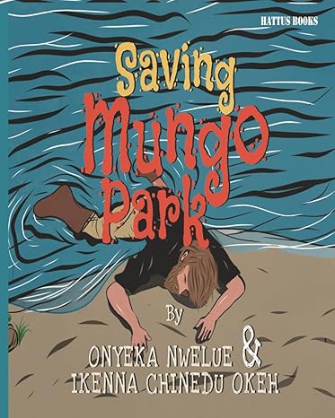 Saving Mungo Park