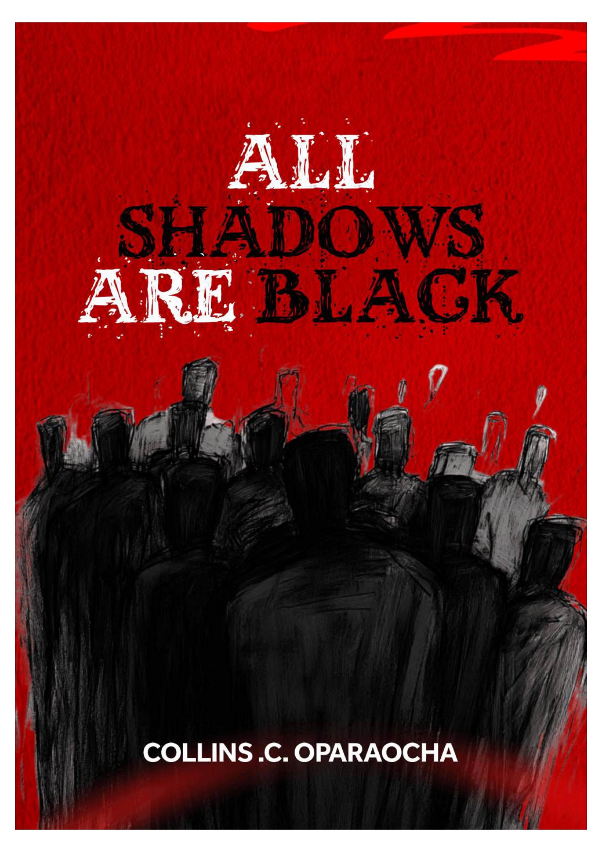 All Shadows Are Black