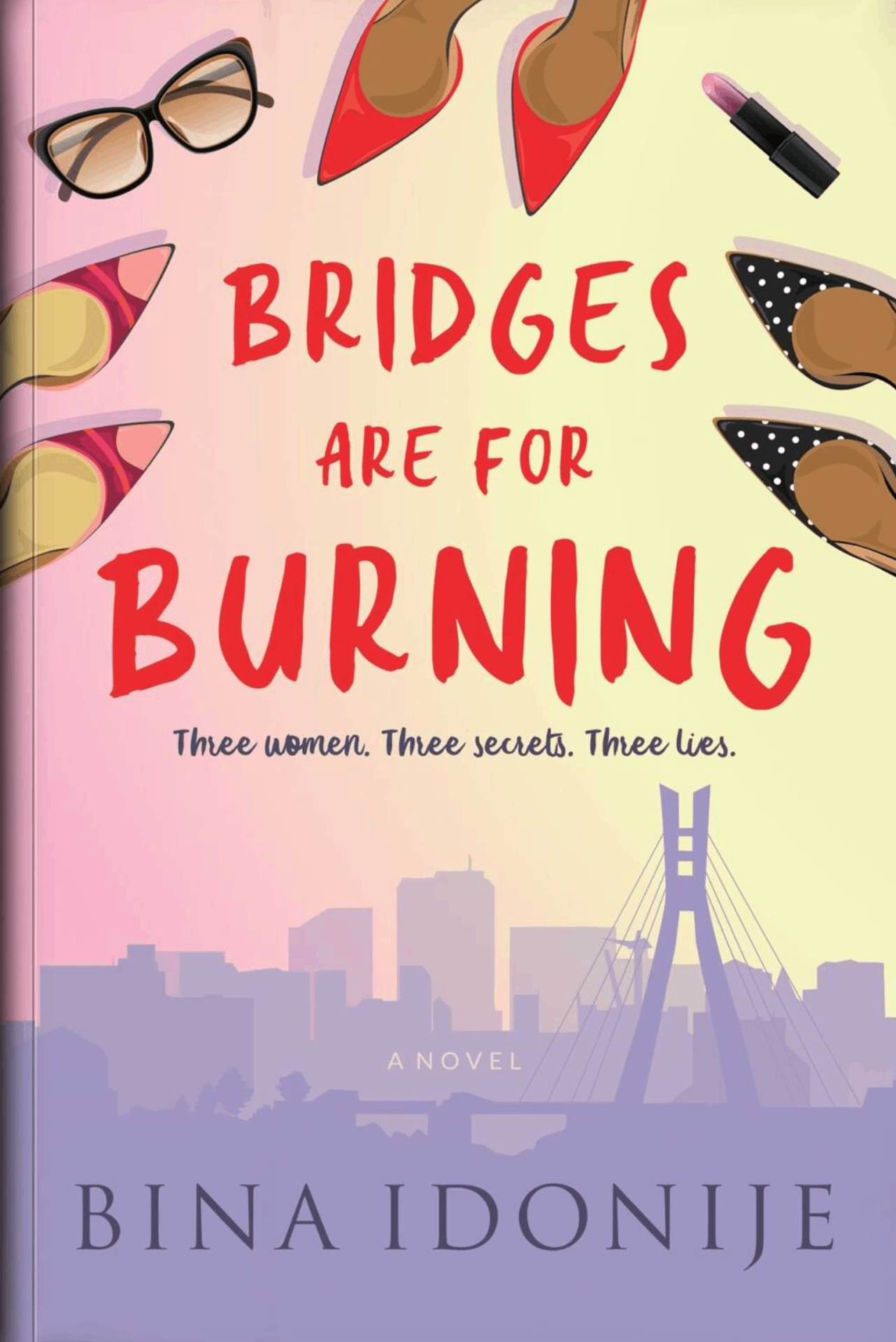 Bridges Are For Burning