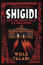 Shigidi And The Brass Head Of Obalufon